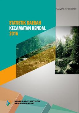 Statistik Daerah Kecamatan Kendal 2016